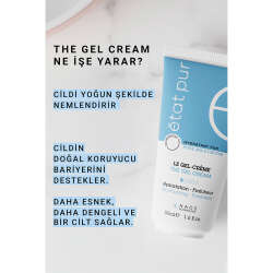 Etat Pur Pure Moisturizers Yağlı Ciltler İçin Matlaştırıcı Etkili Jel Bakım Kremi 50 ml - 4
