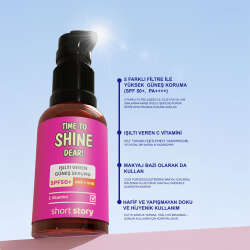 Short Story TIME TO SHINE DEAR! SPF50+ C Vitaminli Güneş Serumu 30 ml - 7