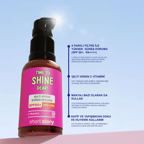 Short Story TIME TO SHINE DEAR! SPF50+ C Vitaminli Güneş Serumu 30 ml - 7