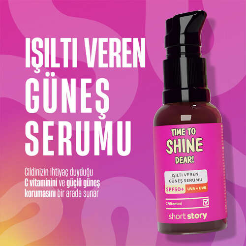 Short Story TIME TO SHINE DEAR! SPF50+ C Vitaminli Güneş Serumu 30 ml - 3
